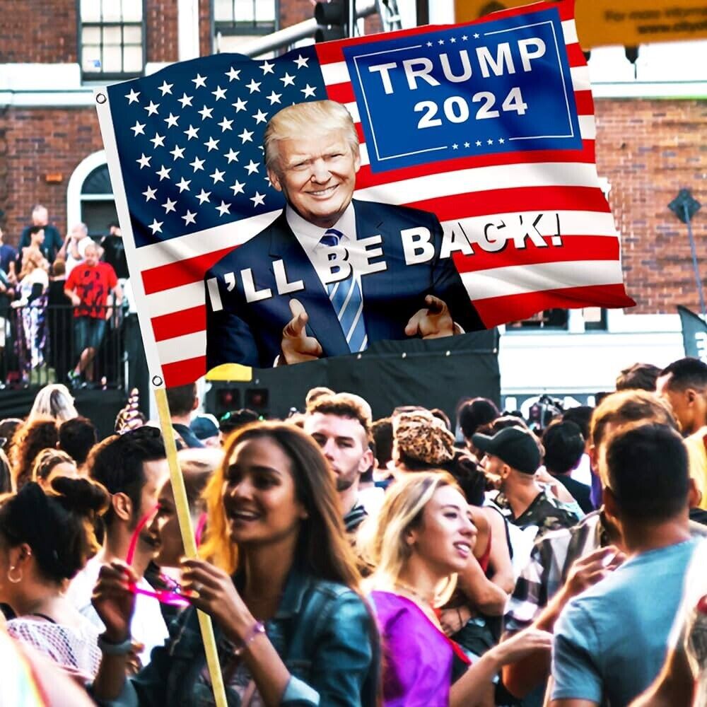 Trump 2024 I’ll Be Back Flag 3x5 FT, MAGA, One Sided, Election Flag